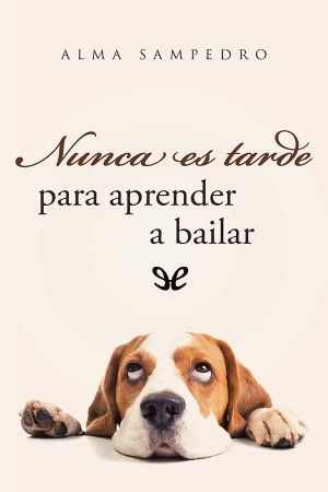 [Sofía Aldana 02] • Nunca es tarde para aprender a bailar